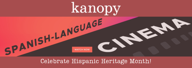 Kanopy for Hispanic Heritage Month