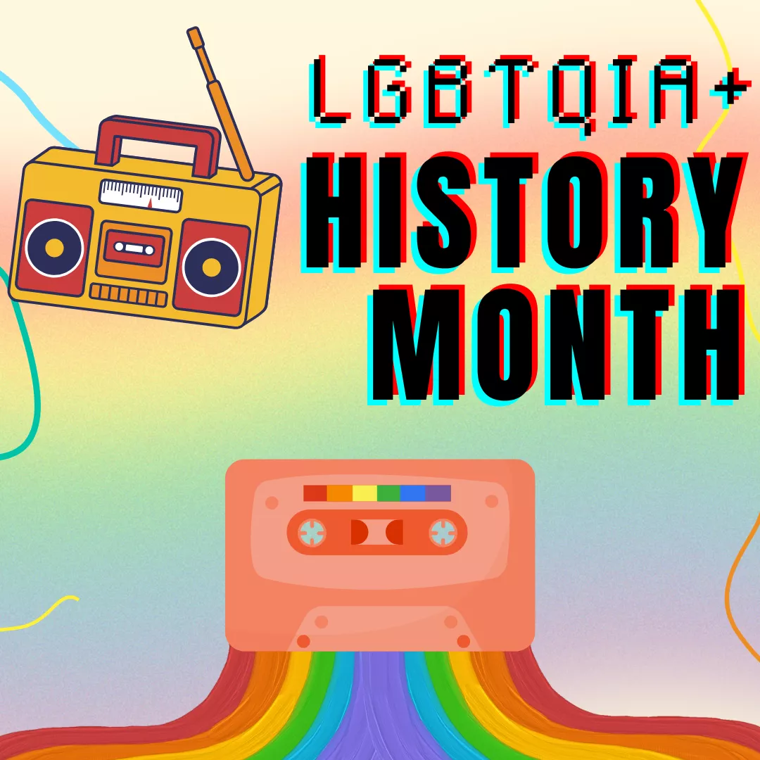 LGBTQIA+ History Month